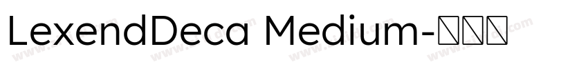 LexendDeca Medium字体转换